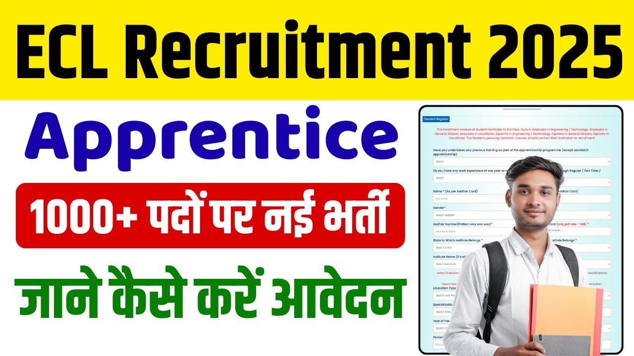 ECL Recruitment 2025: ईस्टर्न कोलफील्ड्स में निकली 1100 से अधिक पदों पर भर्ती, जाने पूरी जानकारी