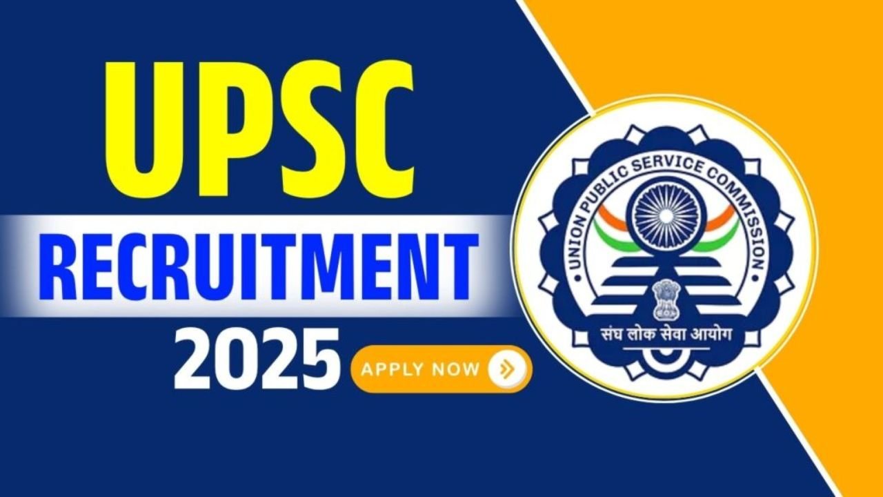 UPSC Recruitment 2025: UPSC ने 84 विभिन्न पदों पर निकली वैकेंसी, यहां जाने योग्यता और आवेदन की लास्ट डेट